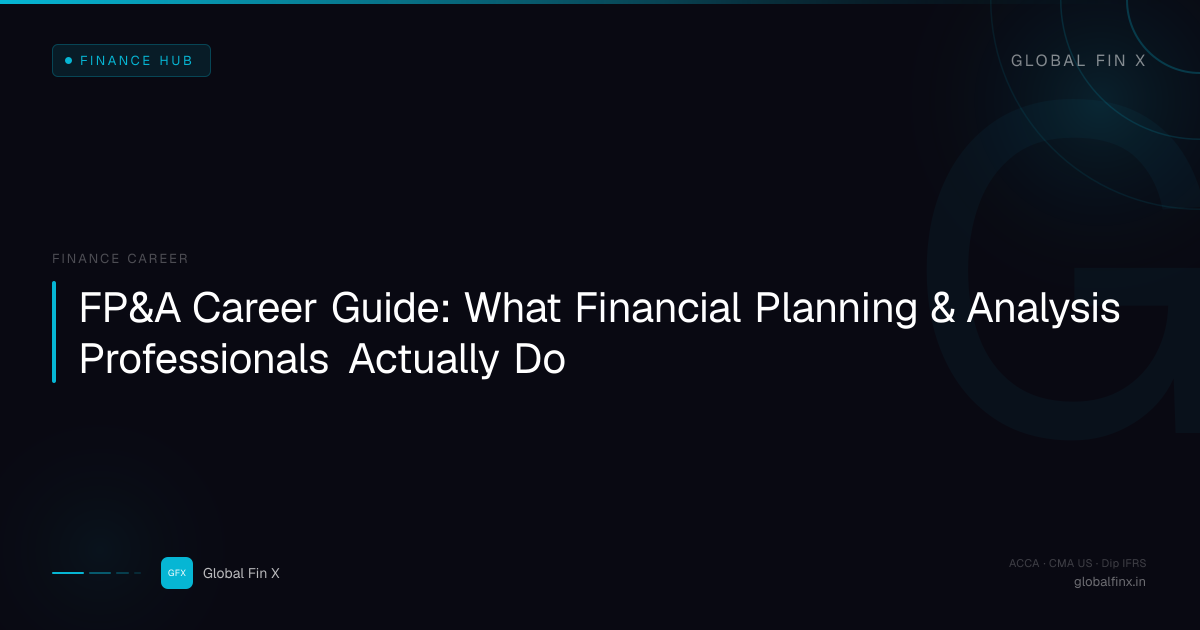 FP&A Career Guide: What Financial Planning & Analysis Professionals Actually Do